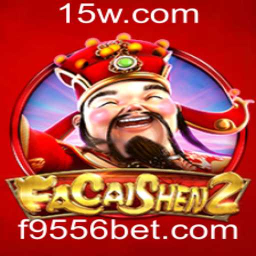 Descubra o Fascinante Mundo de FaCaiShen2 com 9556bet