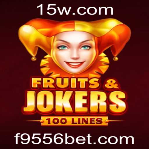 Descubra o Emocionante Mundo de FruitsAndJokers100 com 9556bet