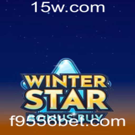 Descubra o Emocionante Mundo de WinterStarBonusBuy com 9556bet